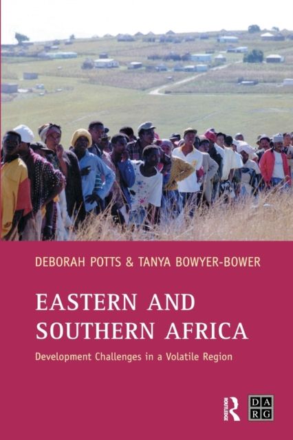 Eastern and Southern Africa : Development Challenges in a volatile region
