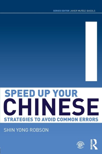 Speed Up Your Chinese : Strategies to Avoid Common Errors