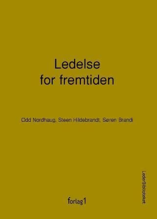 Ledelse for fremtiden : et humanistisk perspektiv
