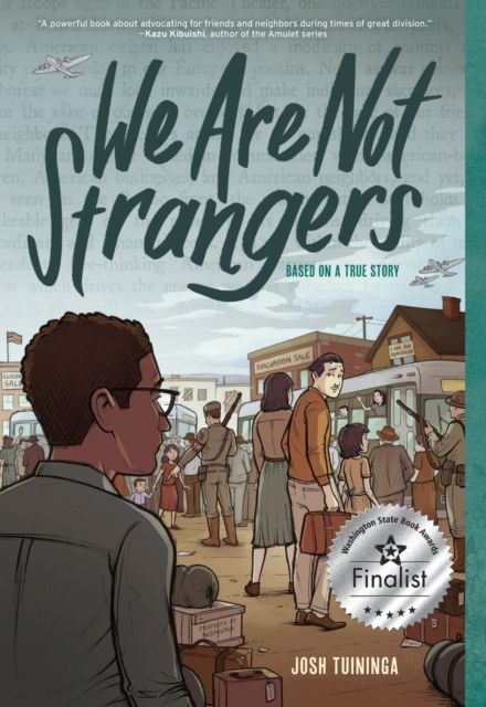 We Are Not Strangers : A Graphic Novel