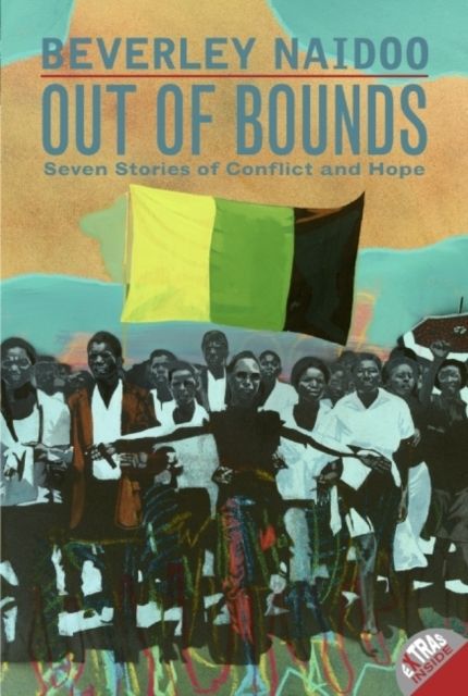 Out of Bounds : Seven Stories of Conflict and Hope