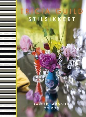 Stilsikkert : farger, mønster og rom