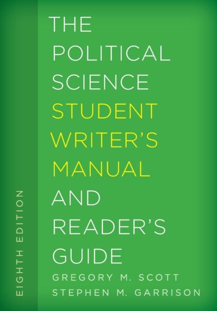 The Political Science Student Writer's Manual and Reader's Guide