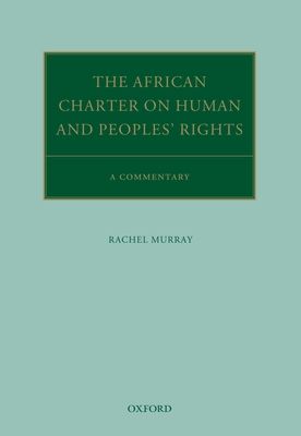 The African Charter on Human and Peoples' Rights : A Commentary
