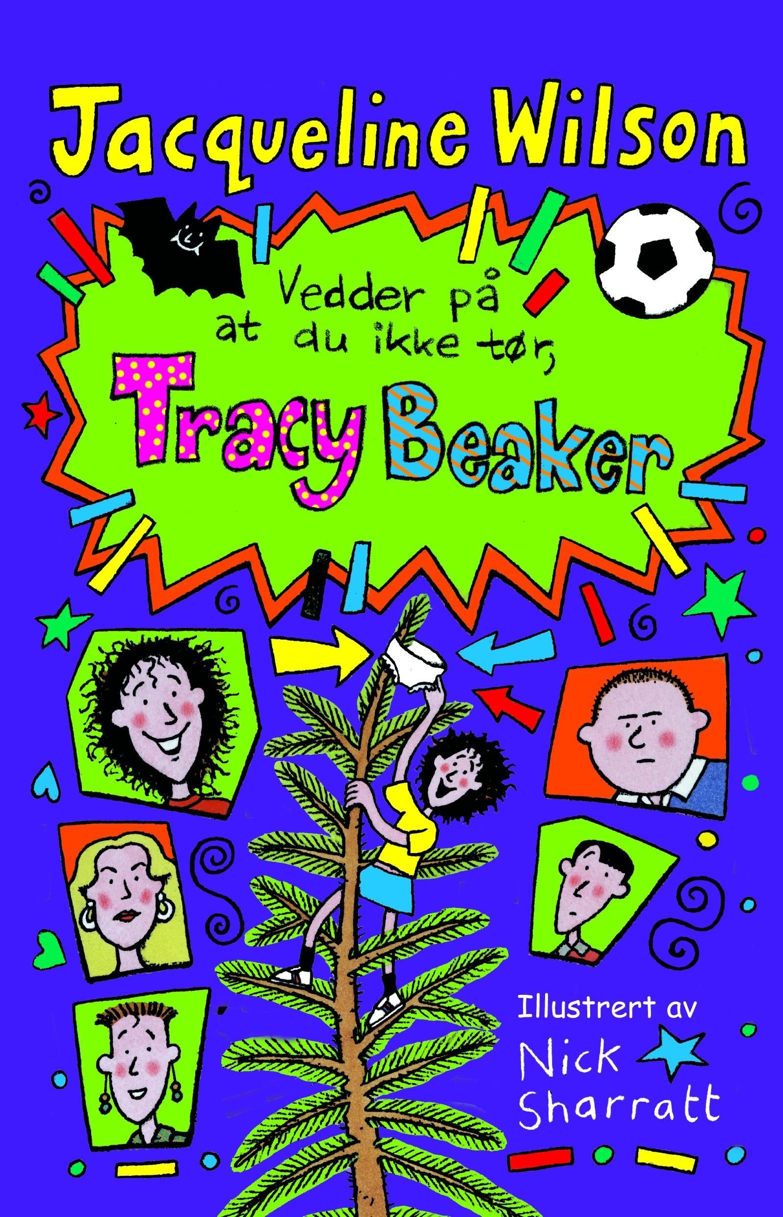 Vedder på at du ikke tør, Tracy Beaker