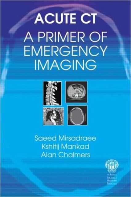 Acute CT: A Primer of Emergency Imaging