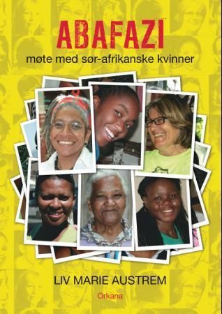 Abafazi : møte med sør-afrikanske kvinner