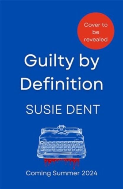 Guilty by Definition : The instant Sunday Times bestselling Richard and Judy book club pick