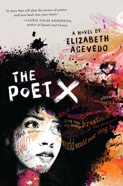 The poet X : a novel