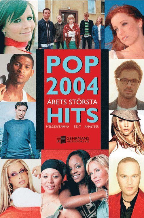 Pop 2004 : årets största hits : melodistämma, text, analyser