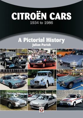 CitroeN Cars 1934 to 1986 : A Pictorial History
