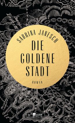 Die goldene Stadt : Roman