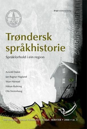 Trøndersk språkhistorie : språkforhold i ein region