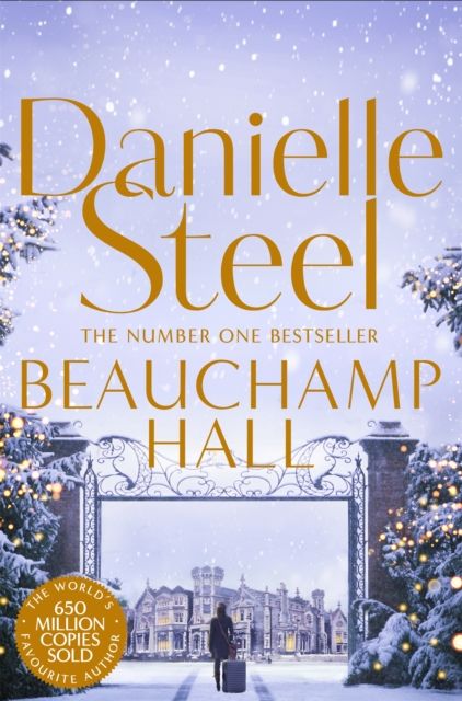 Beauchamp Hall : An Uplifting Tale Of Adventure And Following Dreams From The Billion Copy Bestseller