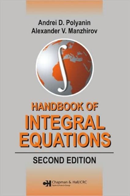 Handbook of Integral Equations : Second Edition