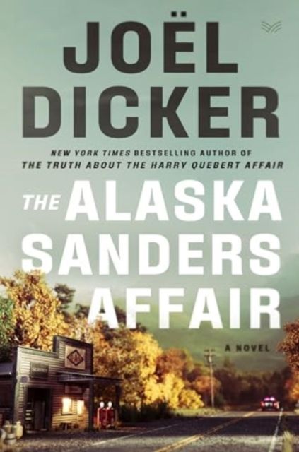The Alaska Sanders Affair : A Novel
