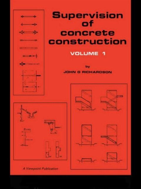 Supervision of Concrete Construction 1