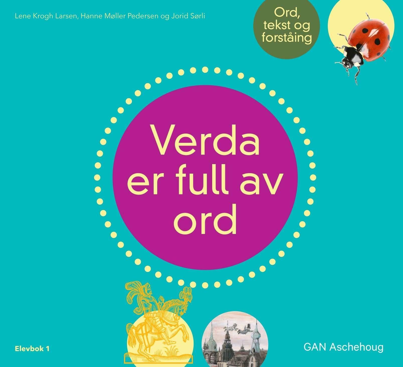 Verda er full av ord : ord, tekst og forståing. Elevbok