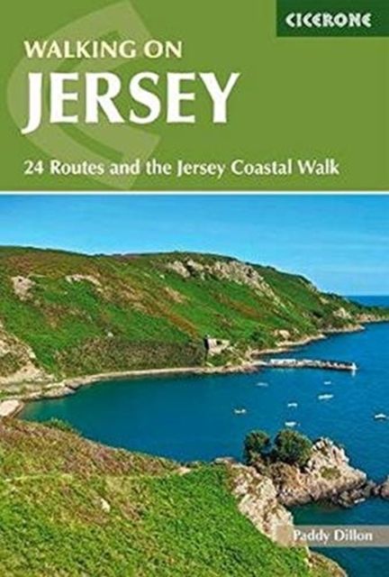 Walking on Jersey : 24 routes and the Jersey Coastal Walk