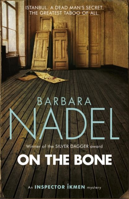 Forsidebilde av On the Bone (Inspector Ikmen Mystery 18) : Inspiration for THE TURKISH DETECTIVE, BBC Two's sensational new crime drama