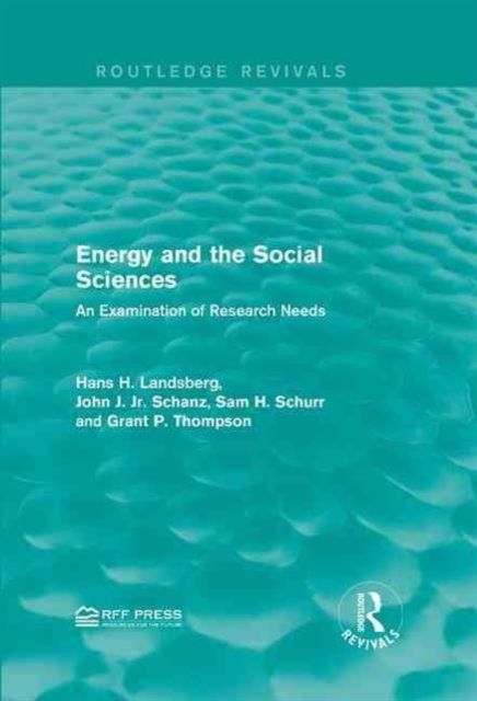 Energy and the Social Sciences : An Examination of Research Needs