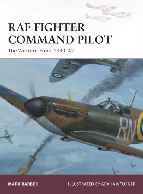 RAF Fighter Command Pilot : The Western Front 1939–42