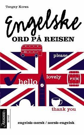 Engelske ord på reisen : engelsk-norsk/norsk-engelsk