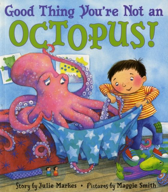 Forsidebilde av Good Thing You're Not An Octopus