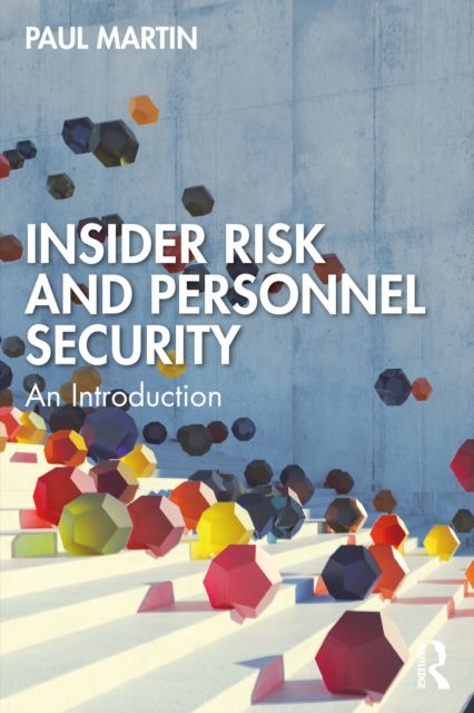 Insider Risk and Personnel Security : An introduction