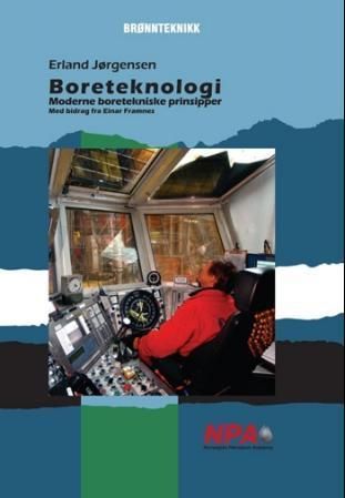 Forsidebilde av Boreteknologi : moderne boretekniske prinipper : for vg2 brønnteknikk
