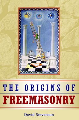 The Origins of Freemasonry : Scotland's Century, 1590–1710