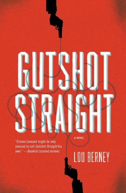 Gutshot Straight : A Novel