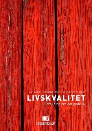 Livskvalitet : forskning om det gode liv