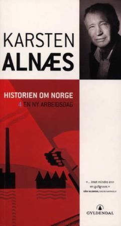 Historien om Norge. [4]. En ny arbeidsdag