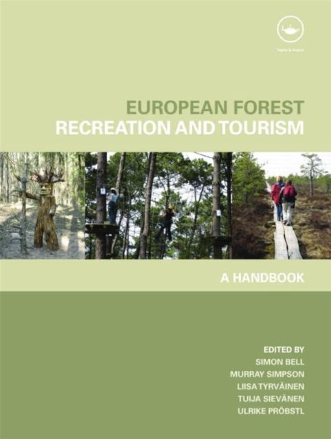 European Forest Recreation and Tourism : A Handbook