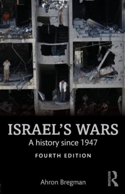 Israel's Wars : A History Since 1947
