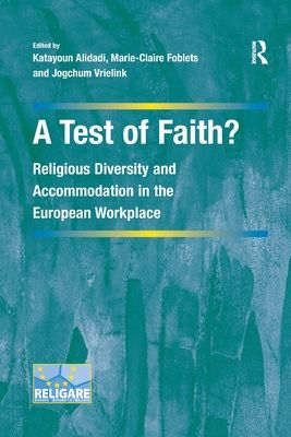 A Test of Faith? : Religious Diversity and Accommodation in the European Workplace