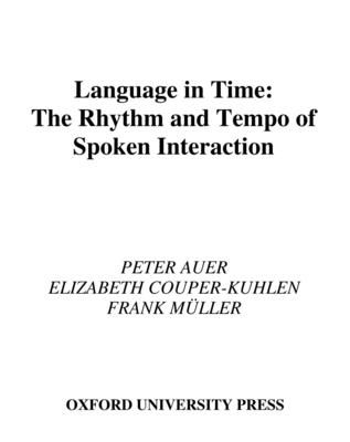 Language in Time : The Rhythm and Tempo of Spoken Interaction