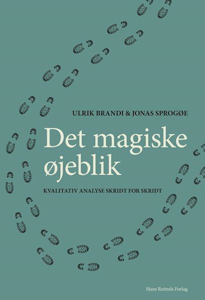 Det magiske øjeblik : kvalitativ analyse skridt for skridt