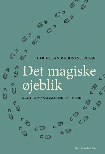 Forsidebilde av Det magiske øjeblik : kvalitativ analyse skridt for skridt