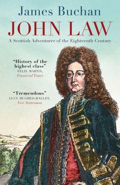 Forsidebilde av John Law : A Scottish Adventurer of the Eighteenth Century