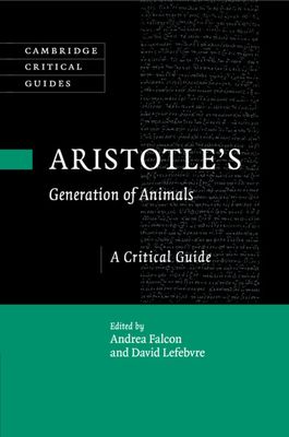 Aristotle's Generation of Animals : A Critical Guide