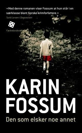 Den som elsker noe annet : kriminalroman