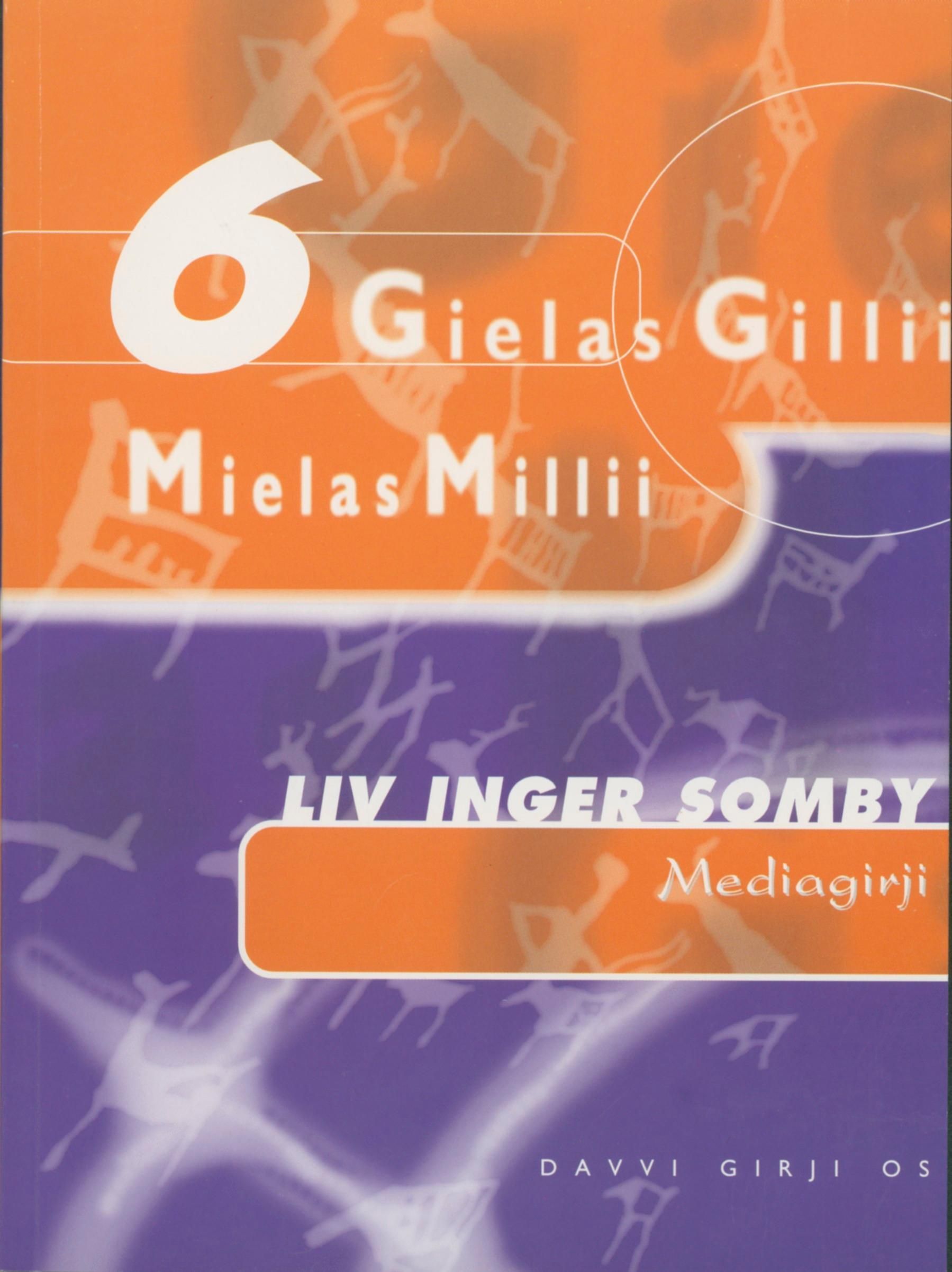 Gielas gilli mielas milli 6 : mediagirji