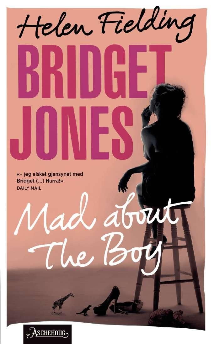 Bridget Jones : mad about the boy