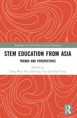 STEM Education from Asia : Trends and Perspectives