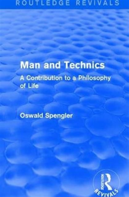Forsidebilde av Routledge Revivals: Man and Technics (1932) : A Contribution to a Philosophy of Life