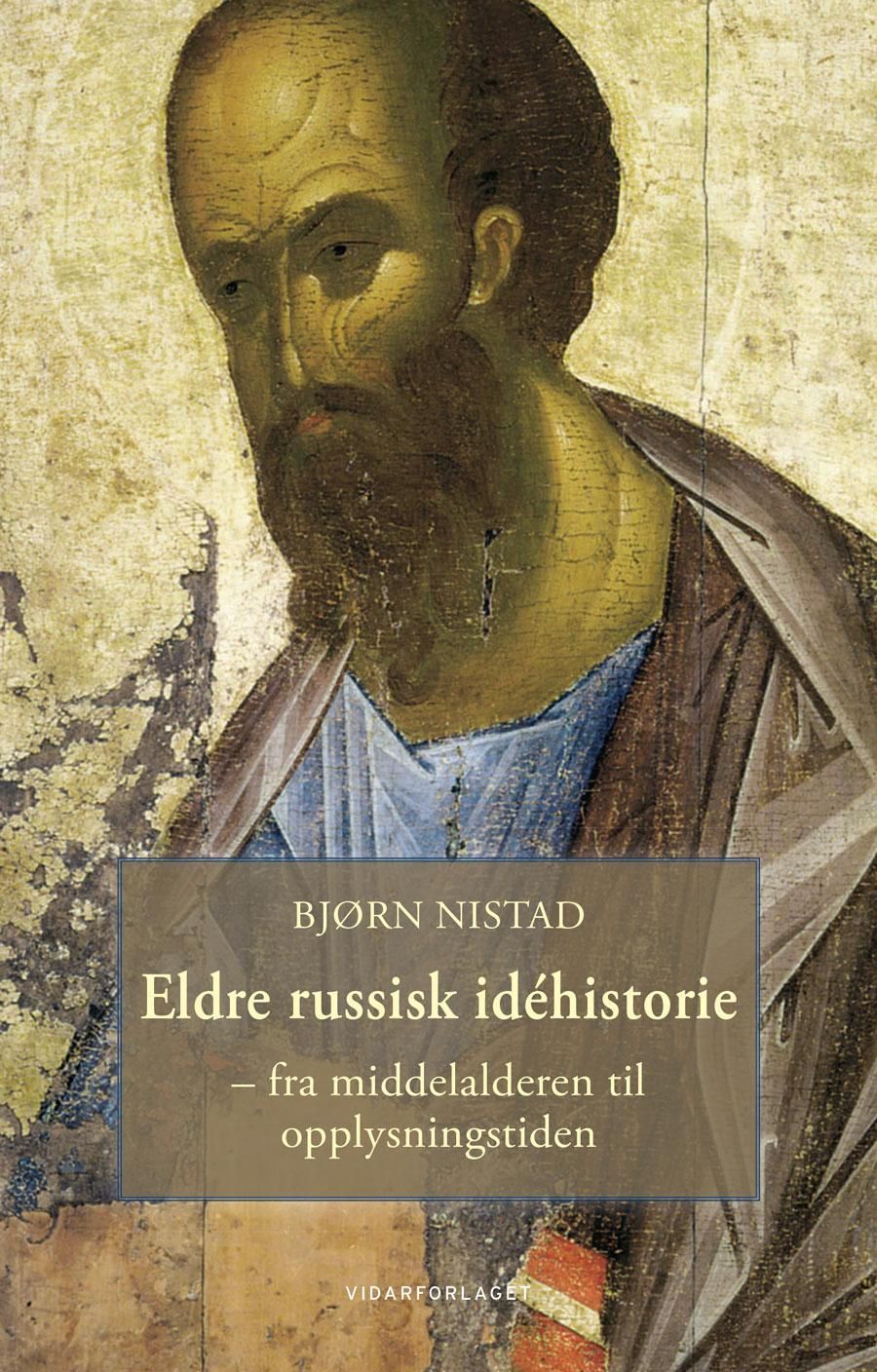 Eldre russisk idéhistorie : fra middelalderen til opplysningstiden