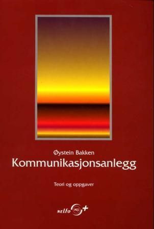 Kommunikasjonsanlegg : videregående kurs 1 : teori