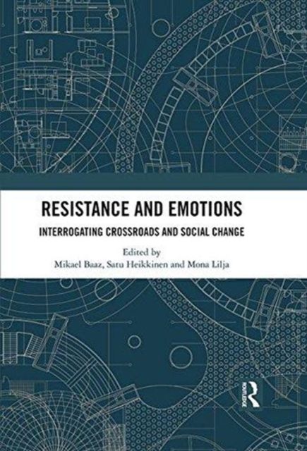 Forsidebilde av Resistance and Emotions : Interrogating Crossroads and Social Change